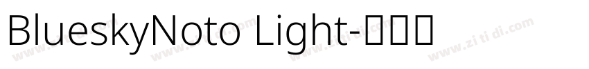 BlueskyNoto Light字体转换